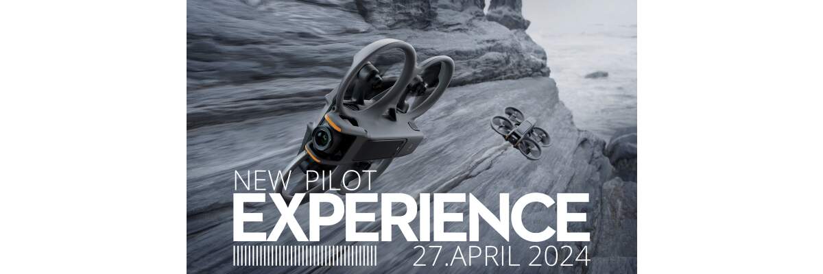   New Pilot Experience – Fliege die neue DJI Avata 2 selbst! -   New Pilot Experience – Fliege die neue DJI Avata 2 selbst!
